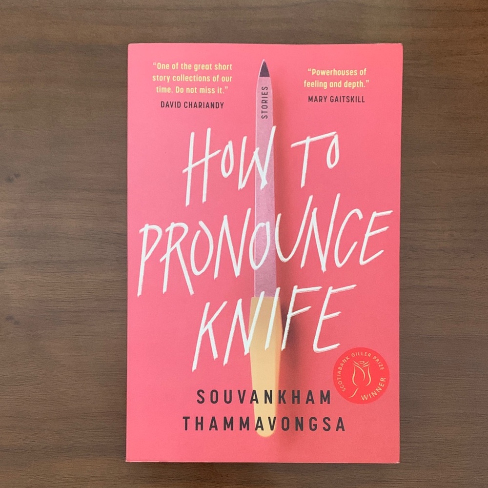 How to Pronounce Knife by Souvankham Thammavongsa